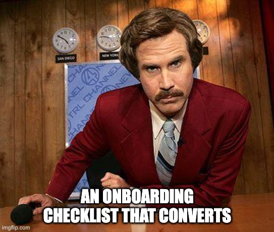 An onboarding checklist that converts