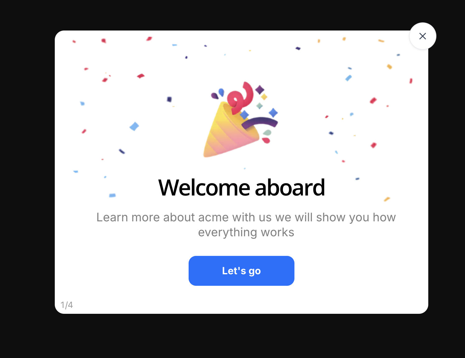 Product tour modal example showing a welcome screen with confetti animation, a party popper emoji, the headline 'Welcome aboard', a subtitle explaining the tour, and a blue 'Let's go' CTA button at step 1 of 4